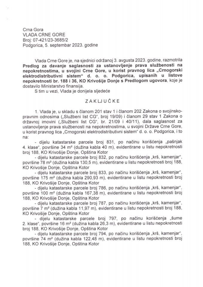 Predlog za davanje saglasnosti za ustanovljenje prava službenosti na nepokretnostima u svojini Crne Gore u korist pravnog lica „Crnogorski elektrodistributivni sistem“ d.o.o. Podgorica - zaključci