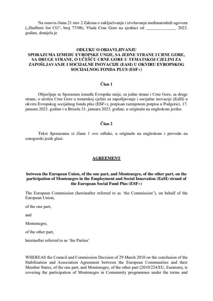 Предлог одлуке о објављивању Споразума између Европске уније, са једне стране и Црне Горе, са друге стране, о учешћу Црне Горе у тематској цјелини за запошљавање и социјалне иновације (EaSI) у оквиру Европског социјалног фонда плус (ESF+)