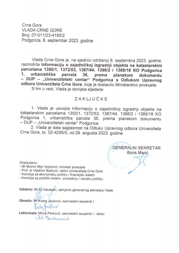 Информација о заједничкој изградњи објекта на катастарским парцелама 1350/1, 1372/53, 1387/44, 1386/2 и 1385/18 КО Подгорица 1, урбанистичка парцела 36, према планском документу –ДУП- „Универзитетски центар“ Подгорица са Одлуком - закључци