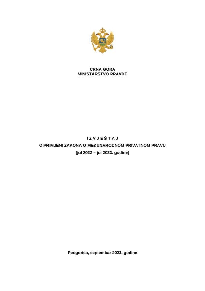 Izvještaj o primjeni Zakona o međunarodno privatnom pravu (jul 2022 – jul 2023. godine)