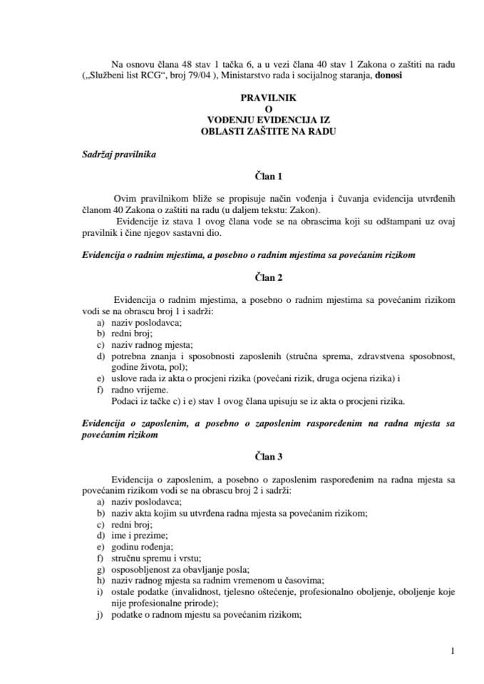 27. Pravilnik o vođenju evidencija iz oblasti zaštite na radu ("Službeni list RCG", br. 67/05)