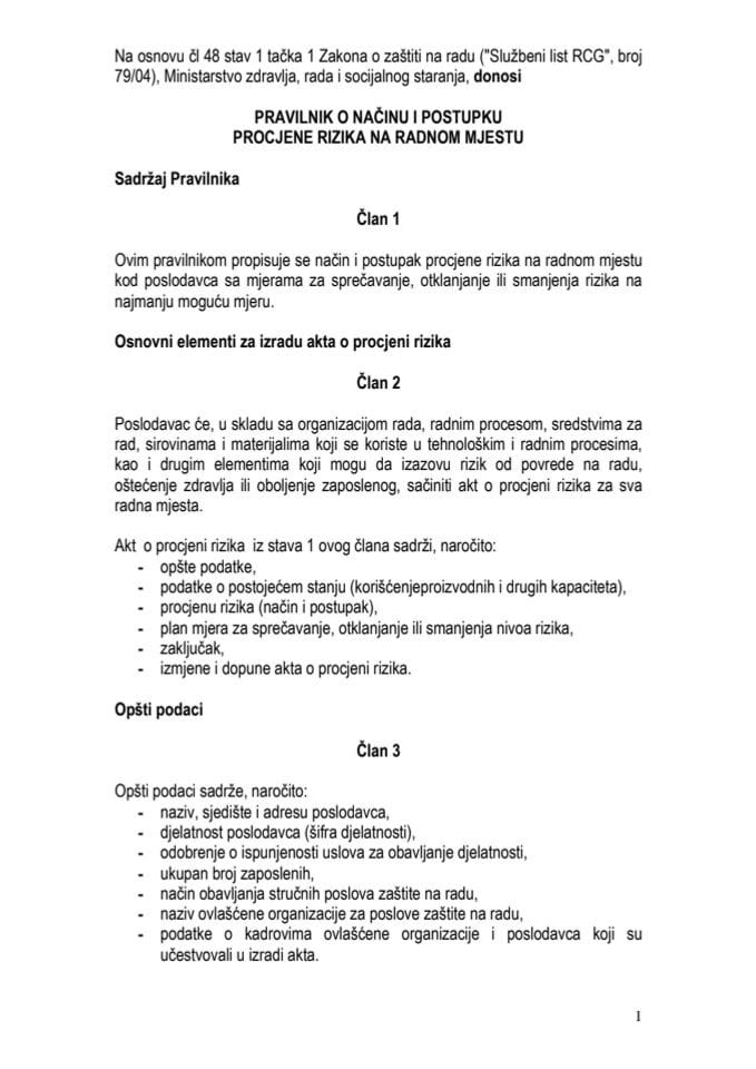 22. Pravilnik o načinu i postupku procjene rizika na radnom mjestu ("Službeni list RCG", br. 43/07)