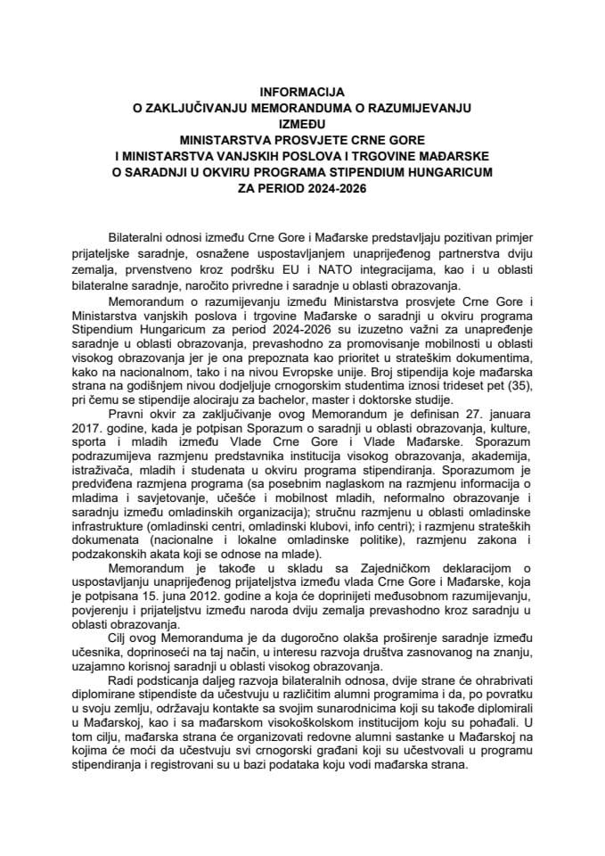 Информација о закључивању Меморандума о разумијевању између Министарства просвјете Црне Горе и Министарства вањских послова и трговине Мађарске о сарадњи у оквиру Програма Stipendium Hungaricum за период 2024-2026 с Предлогом меморандума