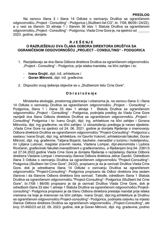Predlog za razrješenje dva člana Odbora direktora Društva sa ograničenom odgovornošću „Project-Consulting“- Podgorica