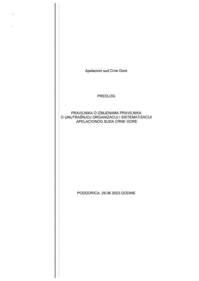 Predlog pravilnika o izmjenama Pravilnika o unutrašnjoj organizaciji i sistematizaciji Apelacionog suda Crne Gore