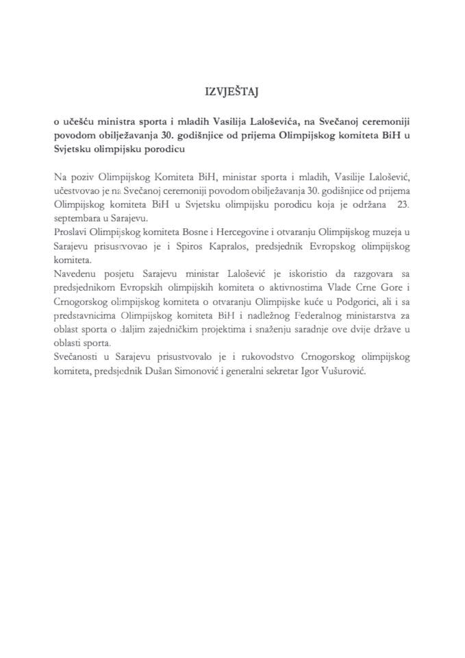 Izvještaj o učešću ministra sporta i mladih Vasilija Laloševića na Svečanoj ceremoniji povodom obilježavanja 30. godišnjice od prijema Olimpijskog komiteta BiH u Svjetsku olimpijsku porodicu, 23. septembra 2023. godine, u Sarajevu