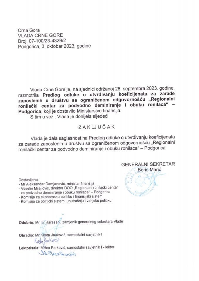 Предлог одлуке о утврђивању коефицијената за зараде запослених у Друштву са ограниченом одговорношћу „Регионални ронилачки центар за подводно деминирање и обуку ронилаца“ – Подгорица (без расправе) - закључци