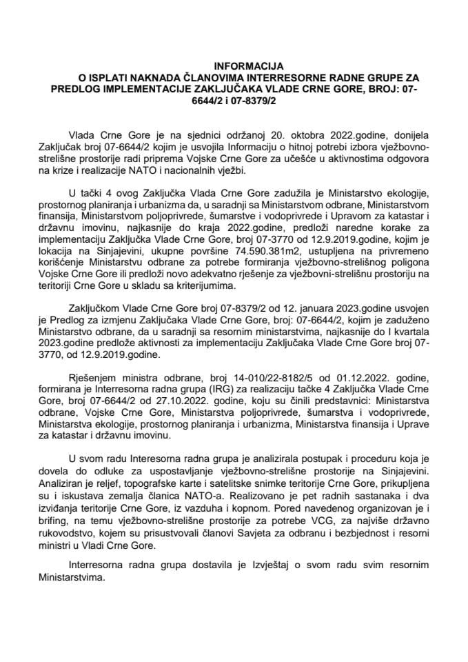 Informacija o isplati naknada članovima Interresorne radne grupe za predlog implementacije Zaključaka Vlade Crne Gore, broj: 07-6644/2 i 07-8379/2 (bez rasprave)