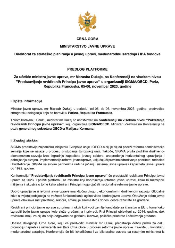 Predlog platforme za učešće ministra javne uprave, mr Marasha Dukaja, na Konferenciji na visokom nivou „Predstavljanje revidiranih Principa javne uprave“ u organizaciji SIGMA/OECD, Pariz, Republika Francuska, 5-6. novembar 2023. godine (bez rasprave)
