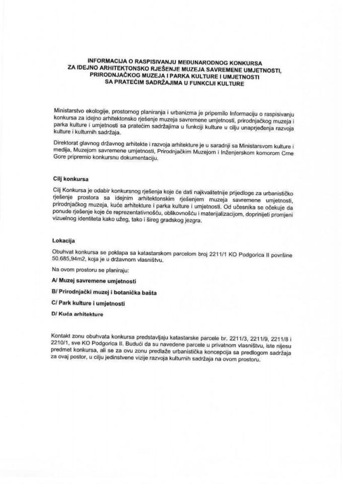 Informacija o raspisivanju međunarodnog konkursa za idejno arhitektonsko rješenje muzeja savremene umjetnosti, prirodnjačkog muzeja i parka kulture i umjetnosti sa pratećim sadržajima u funkciji kulture