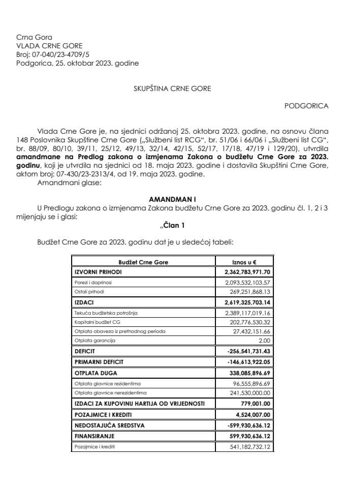 Predlog amandmana na Predlog zakona o izmjenama Zakona o budžetu Crne Gore za 2023. godinu i Predlog amandmana na Predlog odluke o izmjenama i dopuni Odluke o zaduživanju Crne Gore za 2023. godinu - zaključci (I dio)