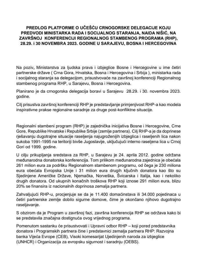 Predlog platforme o učešću crnogorske delegacije koju predvodi ministarka rada i socijalnog staranja Naida Nišić, na završnoj konferenciji Regionalnog stambenog programa, 28, 29. i 30. novembra 2023. godine, u Sarajevu, Bosna i Hercegovina