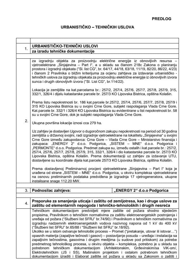 Predlog urbanističko tehničkih uslova za izradu tehničke dokumentacije za izgradnju objekta za proizvodnju električne energije iz obnovljivih resursa - vjetroelektrane „Sinjajevina - Part I“, a po zahtjevu "ENERGY 2" d.o.o. Podgorica