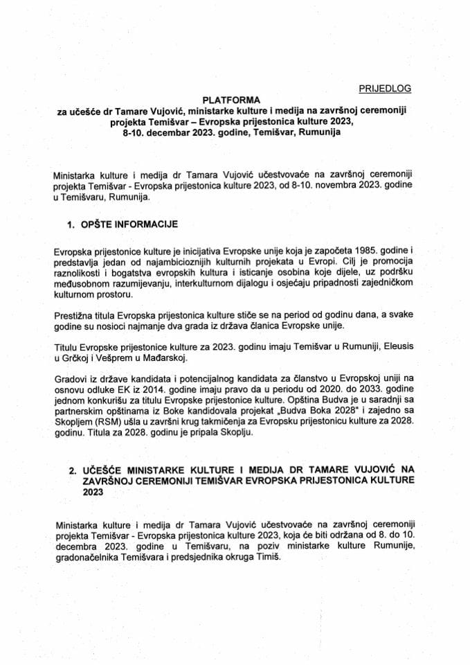 Predlog platforme za učešće dr Tamare Vujović, ministarke kulture i medija, na završnoj ceremoniji projekta Temišvar – Evropska prijestonica kulture 2023, 8-10. decembar 2023. godine, Temišvar, Rumunija