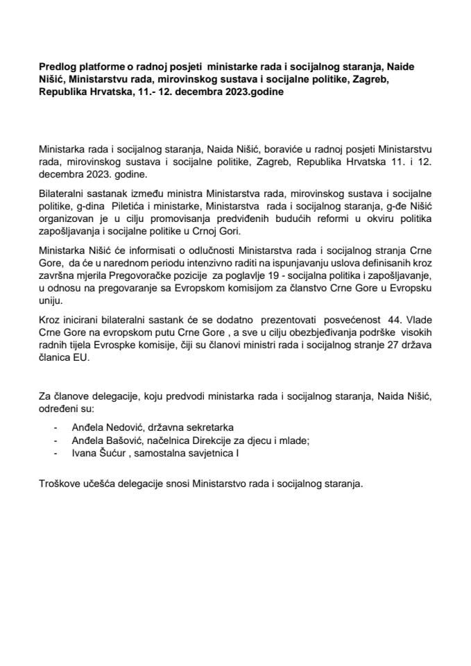 Predlog platforme o radnoj posjeti ministarke rada i socijalnog staranja, Naide Nišić, Ministarstvu rada, mirovinskog sustava i socijalne politike, Zagreb, Republika Hrvatska, 11- 12. decembra 2023. godine