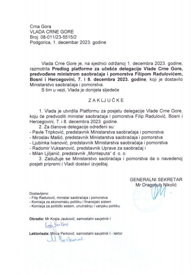 Predlog platforme za učešće delegacije Vlade Crne Gore, predvođene ministrom saobraćaja i pomorstva, Filipom Radulovićem, Bosni i Hercegovini, u periodu 7-8. decembar 2023. godine (bez rasprave) - zaključci