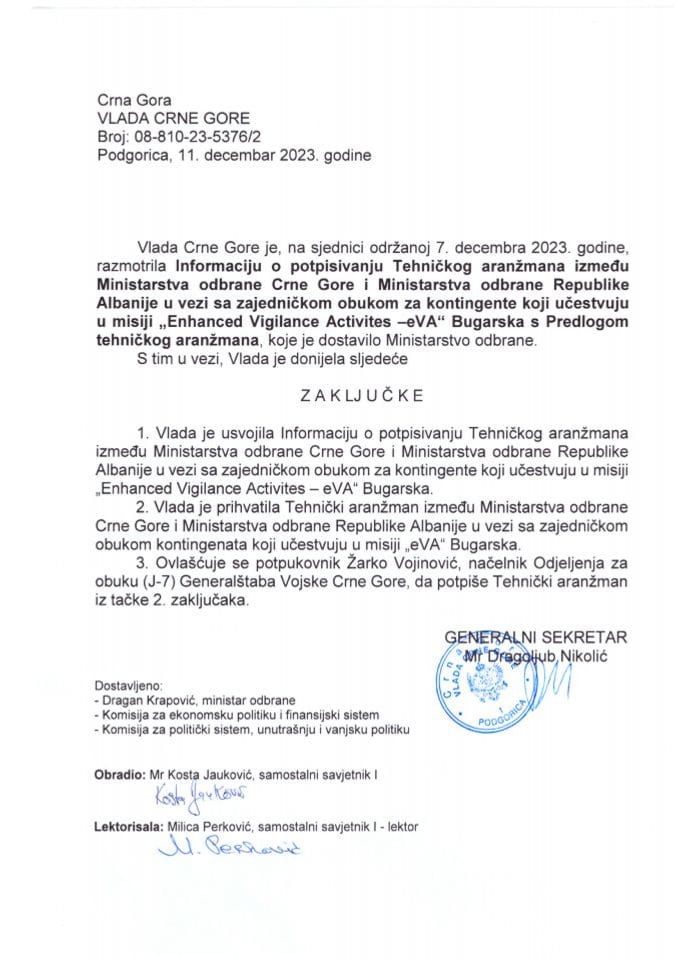 Informacija o potpisivanju Tehničkog aranžmana između Ministarstva odbrane CG i Ministarstva odbrane Republike Albanije u vezi sa zajedničkom obukom za kontingente koji učestvuju u misiji „Enhanced Vigilance Activities - eVA“ u Bugarskoj - zaključci