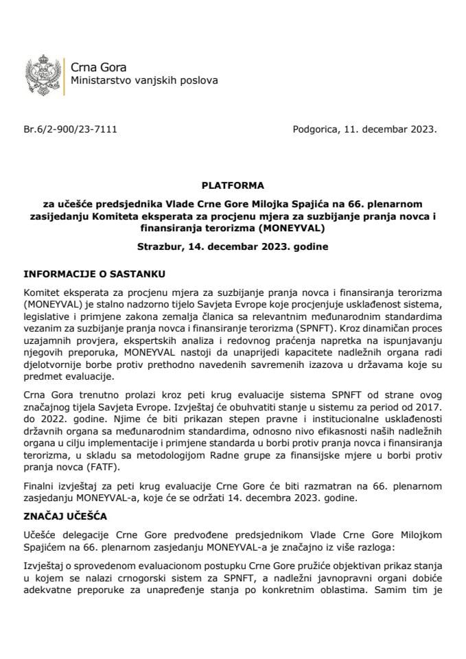 Predlog platforme za učešće predsjednika Vlade Crne Gore Milojka Spajića na 66. plenarnom zasijedanju Komiteta eksperata za procjenu mjera za suzbijanje pranja novca i finansiranja terorizma (MONEYVAL), Strazbur, 14. decembar 2023. godine