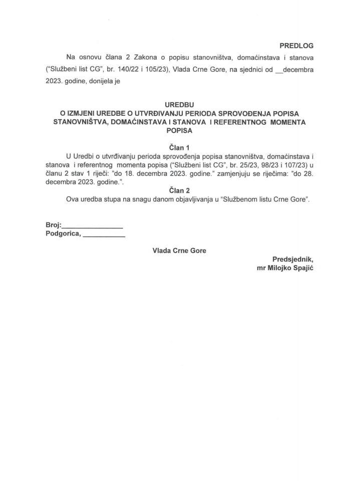 Предлог уредбе о измјени Уредбе о утврђивању периода спровођења пописа становништва, домаћинстава и станова и референтног момента пописа