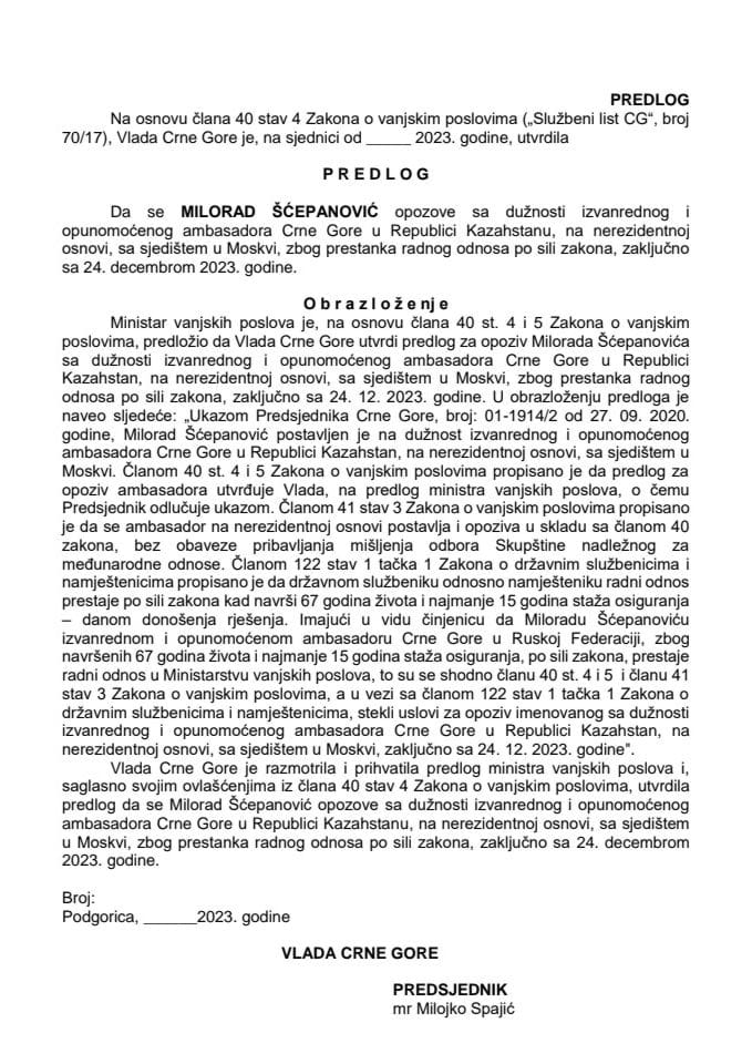 Predlog za opoziv izvanrednog i opunomoćenog ambasadora Crne Gore u Republici Kazahstan, na nerezidentnoj osnovi, sa sjedištem u Moskvi