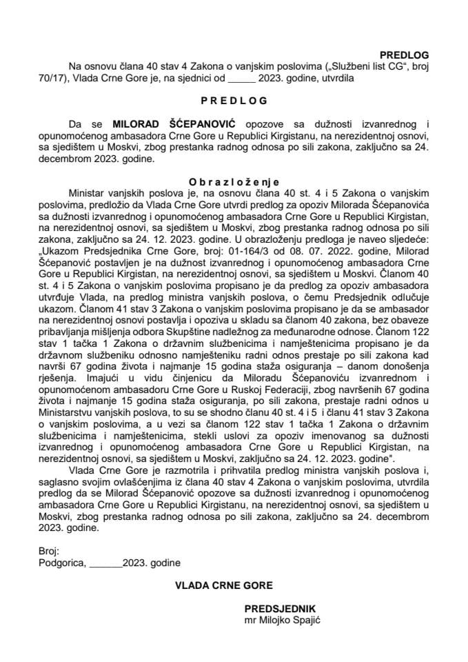 Predlog za opoziv izvanrednog i opunomoćenog ambasadora Crne Gore u Republici Kirgistan, na nerezidentnoj osnovi, sa sjedištem u Moskvi