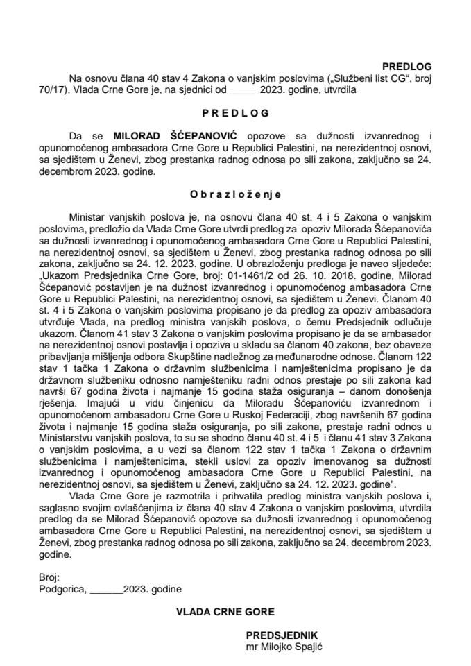Predlog za opoziv izvanrednog i opunomoćenog ambasadora Crne Gore u Republici Palestini, na nerezidentnoj osnovi, sa sjedištem u Ženevi