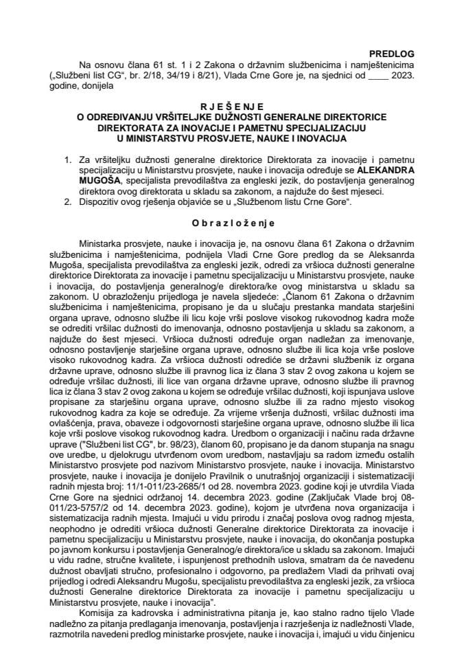 Predlog za određivanje vršiteljke dužnosti generalne direktorice Direktorata za inovacije i pametnu specijalizaciju u Ministarstvu prosvjete, nauke i inovacija