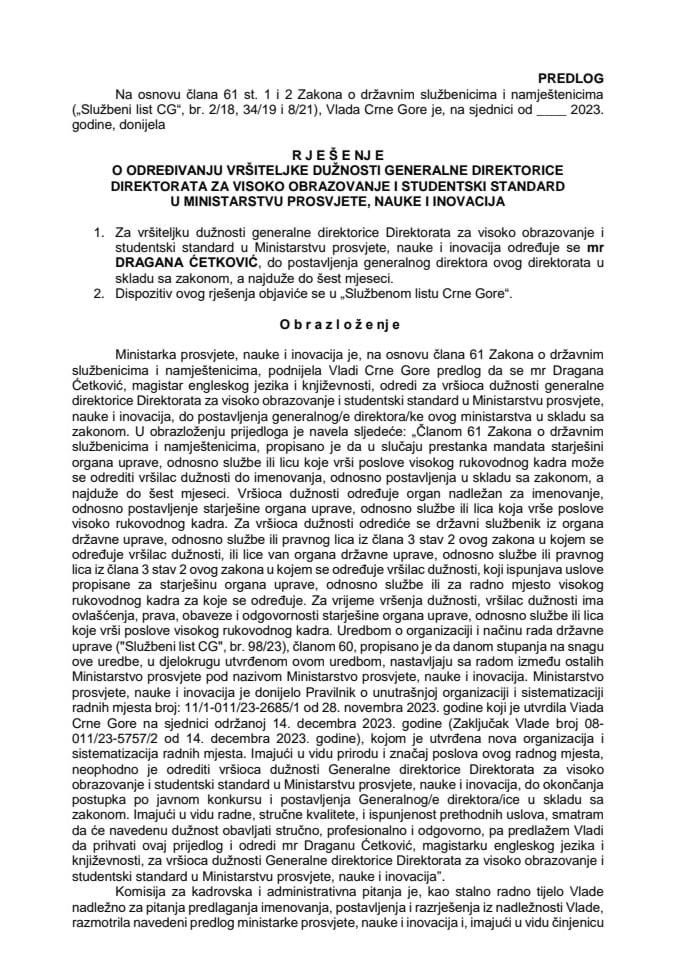 Predlog za određivanje vršiteljke dužnosti generalne direktorice Direktorata za visoko obrazovanje i studentski standard u Ministarstvu prosvjete, nauke i inovacija