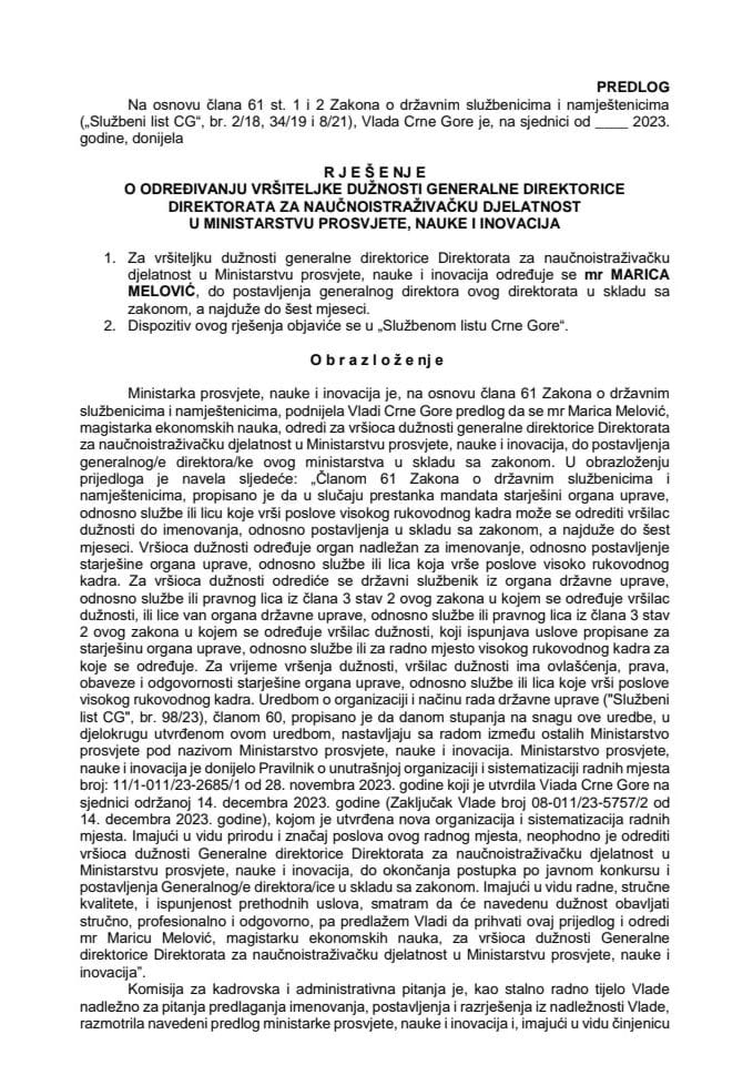 Predlog za određivanje vršiteljke dužnosti generalne direktorice Direktorata za naučnoistraživačku djelatnost u Ministarstvu prosvjete, nauke i inovacija