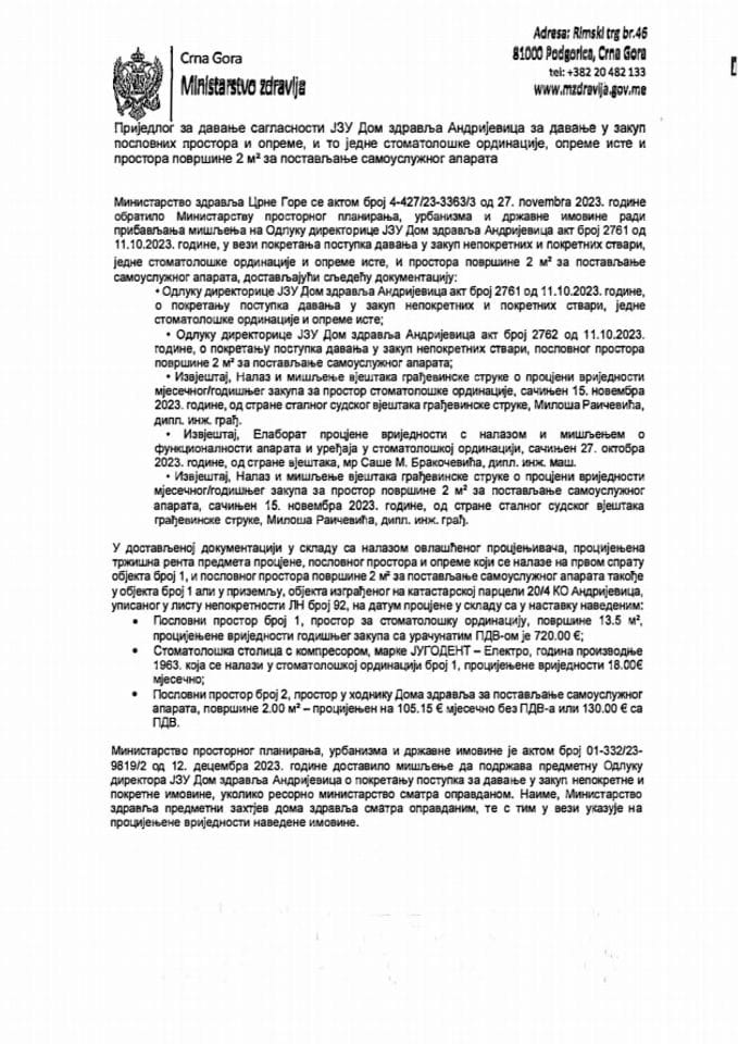 Предлог за давање сагласности ЈЗУ Дом здравља Андријевица за давање у закуп пословних простора и опреме, и то једне стоматолошке ординације, опреме исте и простора површине 2 m2 за постављање самоуслужног апарата