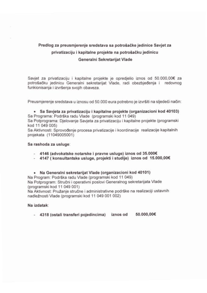 Predlog za preusmjerenje sredstava s potrošačke jedinice Savjet za privatizaciju i kapitalne projekte na potrošačku jedinicu Generalni sekretarijat Vlade Crne Gore