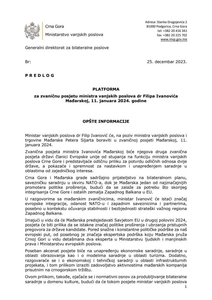 Predlog platforme za zvaničnu posjetu ministra vanjskih poslova Crne Gore dr Filipa Ivanovića Mađarskoj, Budimpešta, 11. januar 2024. godine