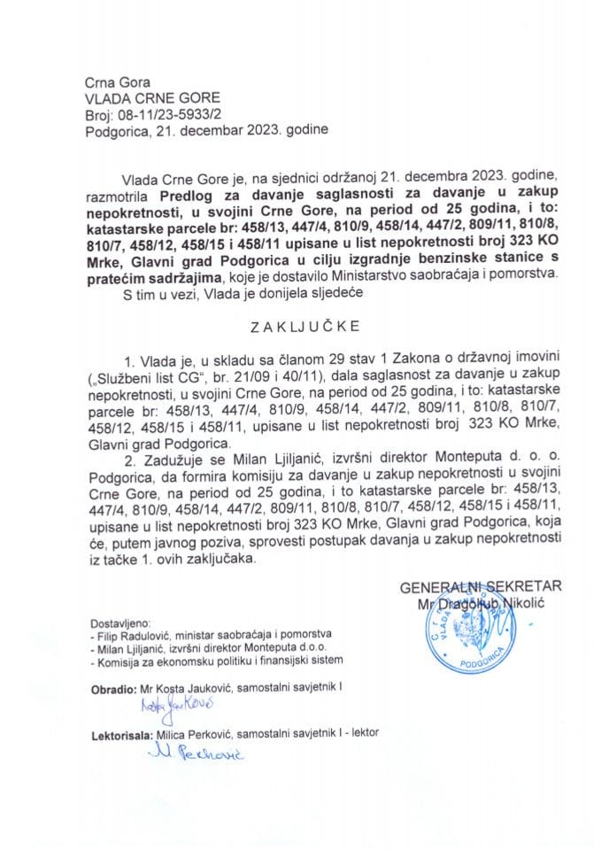 Предлог за давање сагласности за давање у закуп непокретности у својини Црне Горе, на период од 25 година, и то катастарске парцеле бр: 458/13, 447/4, 810/9, 458/14, 447/2, 809/11, 810/8, 810/7, 458/12, 458/15 и 458/11 - закључци