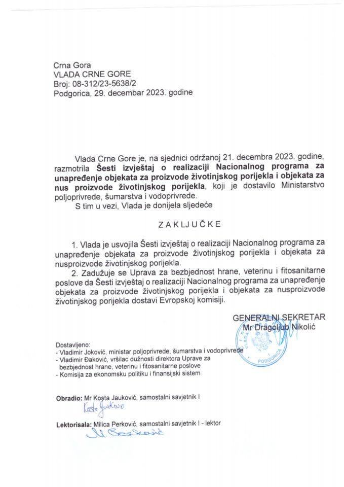 Šesti izvještaj o realizaciji Nacionalnog programa za unaprjeđenje objekata za proizvode životinjskog porijekla i objekata za nus proizvode životinjskog porijekla (bez rasprave) - zaključci