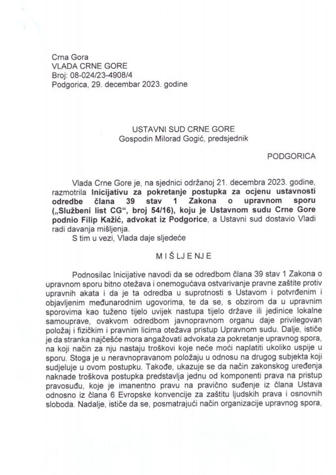 Predlog mišljenja na Inicijativu za pokretanje postupka za ocjenu ustavnosti odredbe člana 39 stav 1 Zakona o upravnom sporu („Službeni list CG“, broj 54/16), koju je podnio Filip Kažić, advokat iz Podgorice (bez rasprave) - zaključci