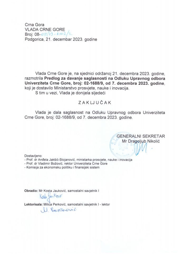 Predlog za davanje saglasnosti na Odluku Upravnog odbora Univerziteta Crne Gore broj: 02-1688/9 od 7. decembra 2023. godine (bez rasprave) - zaključci