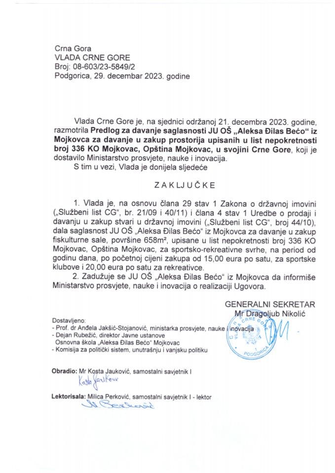 Predlog za davanje saglasnosti JU OŠ „Aleksa Đilas Bećo“ iz Mojkovca za davanje u zakup prostorija upisanih u listu nepokretnosti broj 336 KO Mojkovac, opština Mojkovac u svojini Crne Gore (bez rasprave) - zaključci