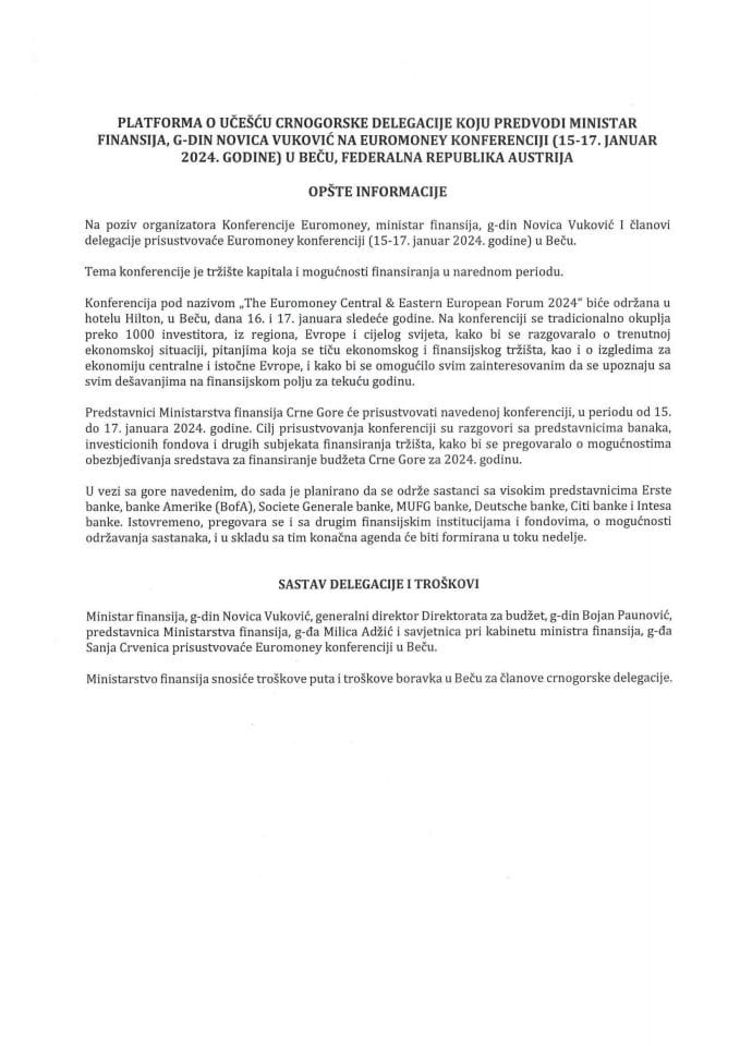 Предлог платформе о учешћу црногорске делегације коју предводи министар финансија Новица Вуковић на Euromoney конференцији, од 15. до 17. јануара 2024. године, у Бечу, Федерална Република Аустрија (без расправе)