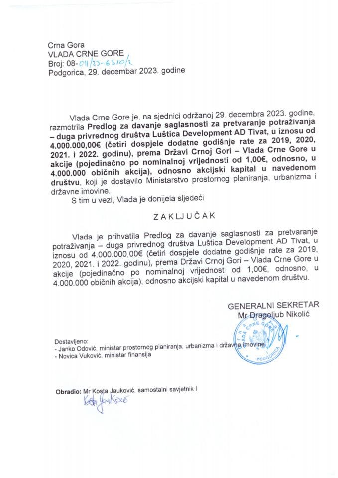 Predlog za davanje saglasnosti za pretvaranje potraživanja - duga privrednog društva Luštica Development AD Tivat u iznosu od 4.000.000,00 € prema Državi Crnoj Gori - Vlada CG - zaključci