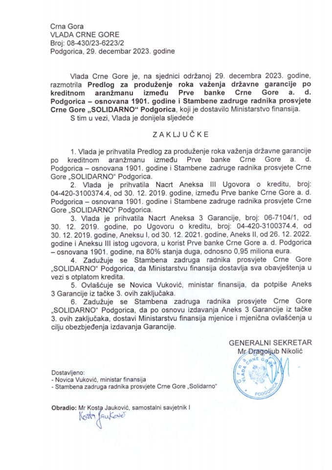 Predlog za produženje roka važenja državne garancije po kreditnom aranžmanu između Prve banke Crne Gore a.d. Podgorica – osnovana 1901. godine i Stambene zadruge radnika prosvjete Crne Gore „SOLIDARNO“ - zaključci
