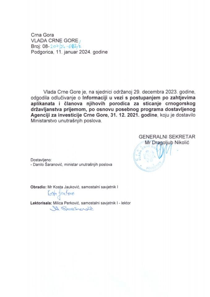 Informacija u vezi postupanja po zahtjevima aplikanata i članova njihovih porodica za sticanje crnogorskog državljanstva prijemom po osnovu posebnog programa dostavljenih Agenciji za investicije Crne Gore na dan 31.12.2021. godine - odgođeno - zaključci