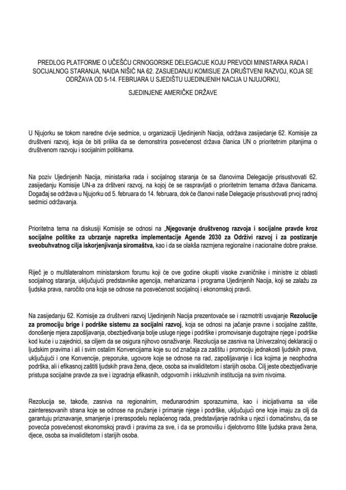 Predlog platforme o učešću crnogorske delegacije koju predvodi Naida Nišić, ministarka rada i socijalnog staranja, na 62. zasijedanju Komisije za društveni razvoj Ujedinjenih nacija, od 5. do 14. februara 2024. godine, u Njujorku, Sjedinjene Američke Države