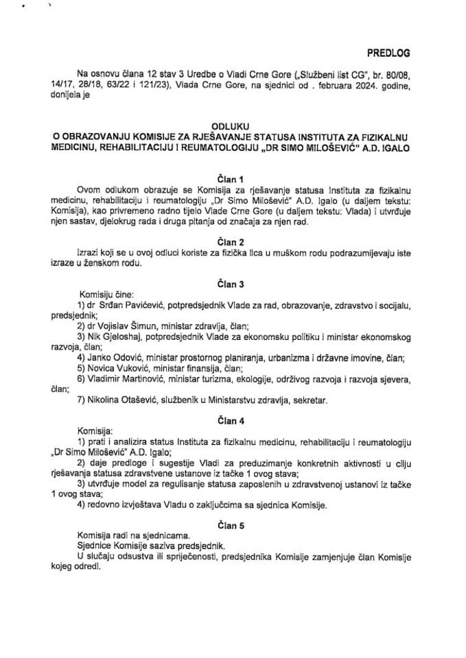 Predlog odluke o obrazovanju Komisije za rješavanje statusa Instituta za fizikalnu medicinu, rehabilitaciju i reumatologiju „Dr Simo Milošević“ A.D. Igalo