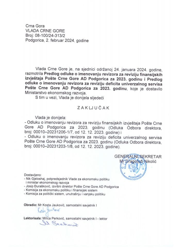 Predlog odluke o imenovanju revizora za reviziju finansijskih izvještaja Pošte Crne Gore AD Podgorica za 2023. godinu i Predlog odluke o imenovanju revizora za reviziju deficita univerzalnog servisa Pošte Crne Gore AD Podgorica za 2023. godinu - zaključci