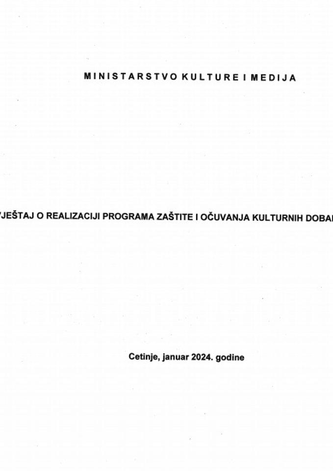 Извјештај о реализацији Програма заштите и очувања културних добара за 2022. годину (без расправе)