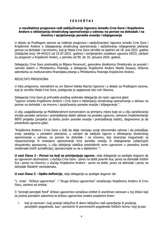 Izvještaj o rezultatima pregovora radi zaključivanja Ugovora između Crne Gore i Knjaževine Andore o otklanjanju dvostrukog oporezivanja u odnosu na poreze na dohodak i na imovinu i sprječavanju poreske evazije i izbjegavanja (bez rasprave)