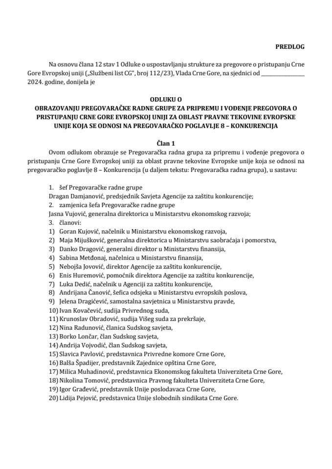 Предлог одлуке о образовању Преговарачке радне групе за припрему и вођење преговора о приступању Црне Горе Европској унији за област правне тековине Европске уније која се односи на преговарачко поглавље 8 – Конкуренција