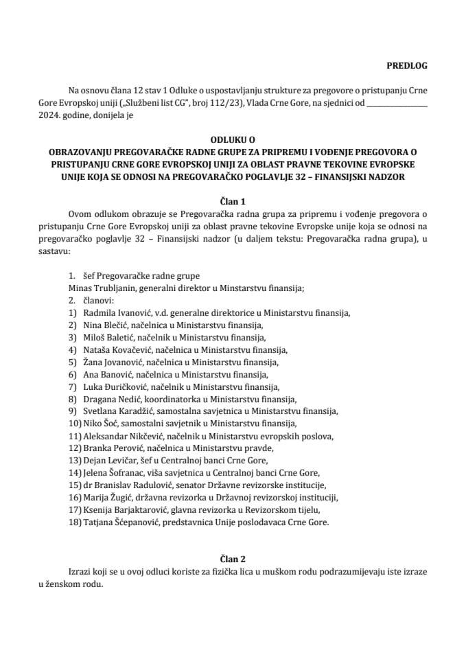 Предлог одлуке о образовању Преговарачке радне групе за припрему и вођење преговора о приступању Црне Горе Европској унији за област правне тековине Европске уније која се односи на преговарачко поглавље 32 – Финансијски надзор