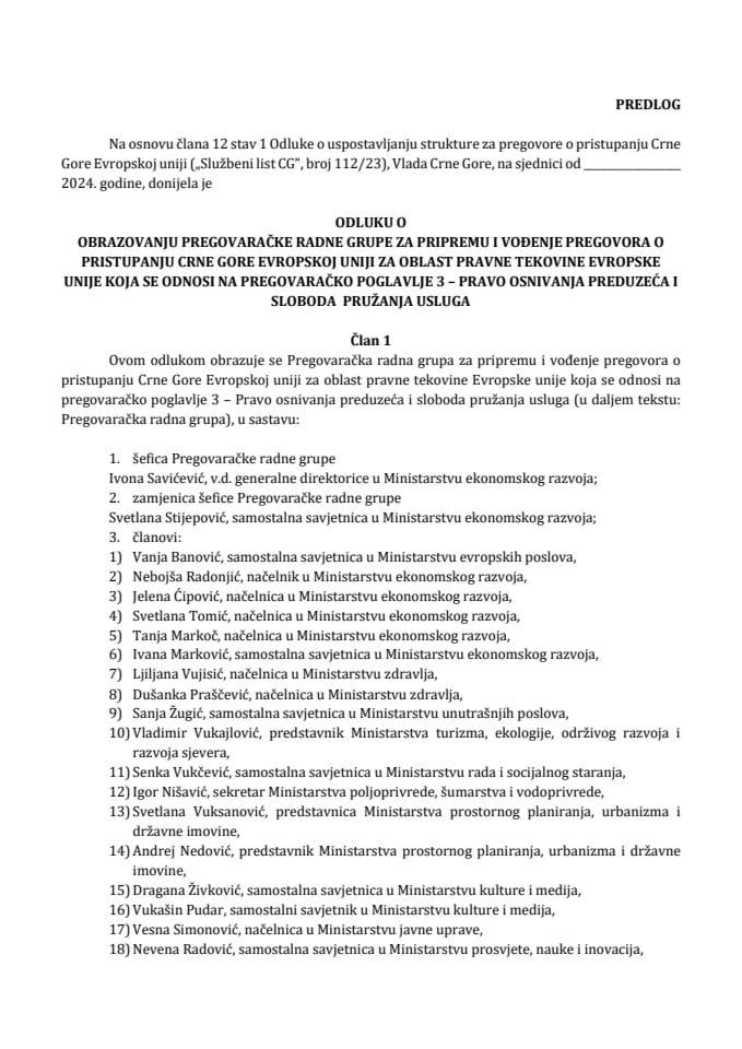 Predlog odluke o obrazovanju Pregovaračke radne grupe za pripremu i vođenje pregovora o pristupanju Crne Gore Evropskoj uniji za oblast pravne tekovine EU koja se odnosi na pregovaračko poglavlje 3 – Pravo osnivanja preduzeća i sloboda pružanja usluga