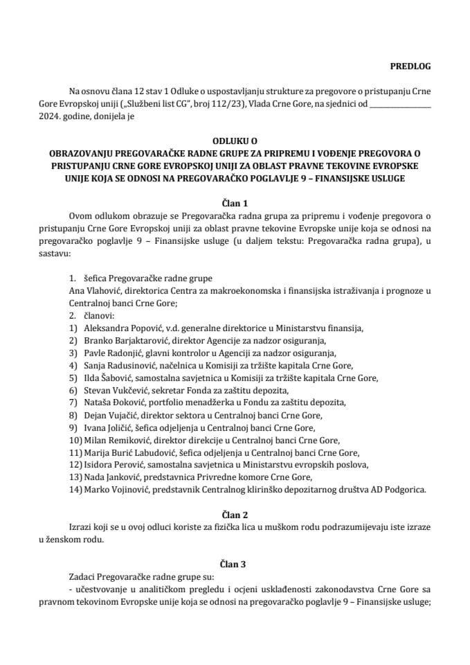 Predlog odluke o obrazovanju Pregovaračke radne grupe za pripremu i vođenje pregovora o pristupanju Crne Gore Evropskoj uniji za oblast pravne tekovine Evropske unije koja se odnosi na pregovaračko poglavlje 9 – Finansijske usluge